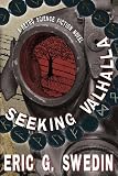 Seeking Valhalla: A Retro Science Fiction Novel
