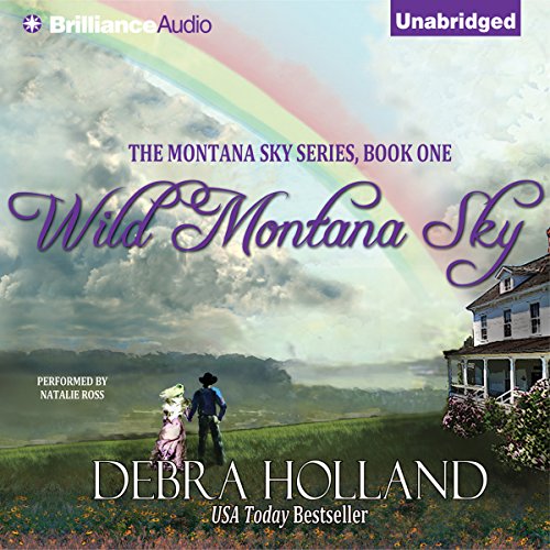 Wild Montana Sky: Montana Sky Series, Book 1