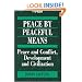 Peace by Peaceful Means: Peace and Conflict, Development and Civilization (International Peace Research Institute, Oslo (PRIO))