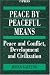 Peace by Peaceful Means: Peace and Conflict, Development and Civilization (International Peace Research Institute, Oslo (PRIO))