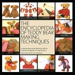 The Encyclopedia of Teddy Bear Making...