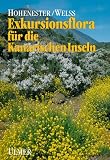 Produkt-Bild: Exkursionsflora f&uuml;r die Kanarischen Inseln. Mit Ausblicken auf ganz Makaronesien
