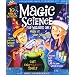 Scientific Explorer's The Magic Science for Wizards Only