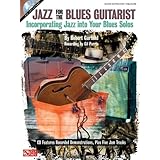 Jazz for the Blues Guitarist: Incorporating Jazz into Your Blues Solos [Paperback]