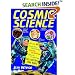 Cosmic Science: Over 40 Gravity-Defying, Earth-Orbiting, Space-Cruising Activities for Kids