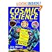 Cosmic Science: Over 40 Gravity-Defying, Earth-Orbiting, Space-Cruising Activities for Kids