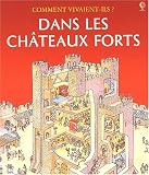 Dans les châteaux forts