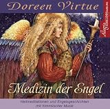 Medizin der Engel. CD: Heilmeditationen und Engelsgeschichten mit himmlischer Musik