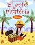 El Arte De La Pirateria (Titles in Spanish) (Spanish Edition)