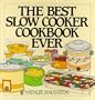 Best Slow Cooker Cookbook Ever: Versatility and Inspiration for New Generation Machines