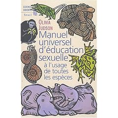 Manuel universel d'�ducation sexuelle : � l'usage de toutes les esp�ces, selon le Docteur Tatiana