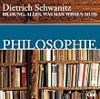 Bildung. Philosophie. 2 CDs: Alles, was man wissen muss