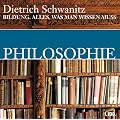 Bildung. Philosophie. 2 CDs: Alles, was man wissen muss