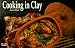 Cooking in Clay (Nitty Gritty Cookbooks)