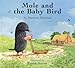 Mole and the Baby Bird