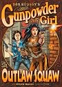 Gunpowder Girl and The Outlaw Squaw