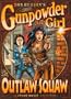 Gunpowder Girl and The Outlaw Squaw