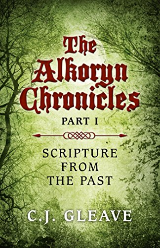 The Alkoryn Chronicles: Part I Scripture From the Past