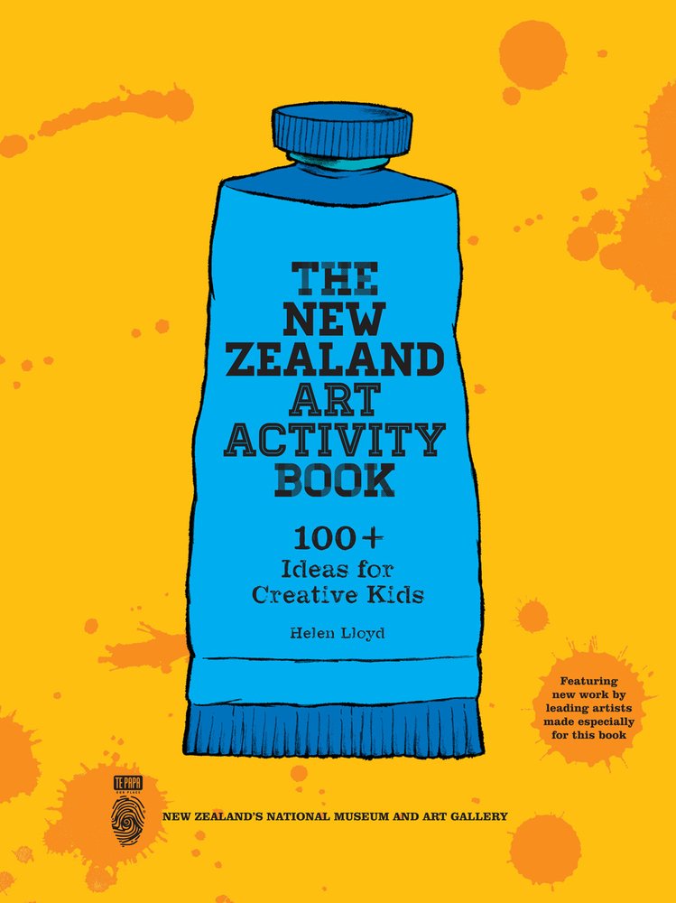 The New Zealand Art Activity Book: 100+ Ideas for Creative Kids ...