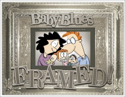 Framed!: a Baby Blues Treasury