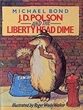 J.D. Polson and the Liberty Head dime