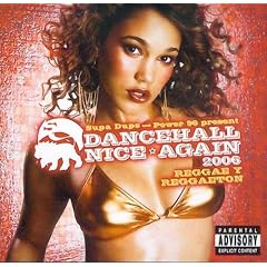 Dancehall Nice Again 2006