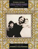 Review Museum of New Mexico Press  / Stories Untold: Jewish Pioneer Women, 1850-1910