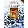 Les bases du papier d�coup� : Canivets et autres applications