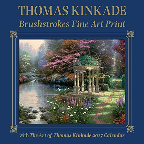 Thomas Kinkade Brushstrokes Fine Art Print with 2017 Wall Calendar