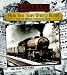 Hear that Train Whistle Blow! How the Railroad Changed the World (Landmark Books) by Milton Meltzer