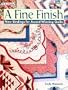 A Fine Finish: New Bindings for Award-Winning Quilts (The Joy of Quilting)