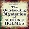 The Outstanding Mysteries of Sherlock Holmes
