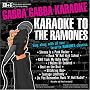 Gabba Gabba Karaoke: Karaoke to the Ramones
