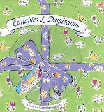 Lullabies and Daydreams [With *] (Booknotes)
