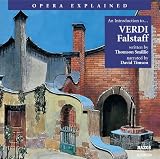 "Falstaff": An Introduction to Verdis Opera (Opera Explained)