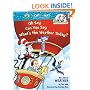Oh Say Can You Say What's the Weather Today?: All About Weather (Cat in the Hat's Learning Library)