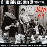 If the Kids Are United: The Best of Sham 69 an album by Sham 69
