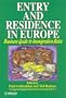 Entry and Residence in Europe: Business Guide to Immigration Rules