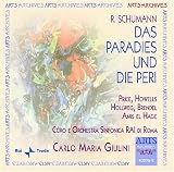 Schumann: Das Paradies und Die Peri