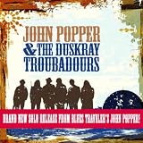 John Popper and The Duskray Troubadours John Popper And The Duskray Troubadours