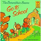 The Berenstain Bears Go to School (First Time Books(R))