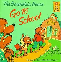 The Berenstain Bears Go to School (First Time Books(R))