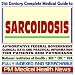 Books : 21st Century Complete Medical Guide to Sarcoidosis, Authoritative Government Documents, Clinical References, and Practical Information for Patients and Physicians (CD-ROM)