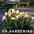 Penelope Hobhouse on Gardening