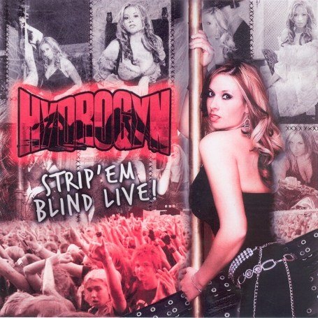 Strip 'Em Blind Live