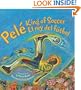 Pele, King of Soccer/Pele, El rey del futbol