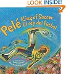 Pele King Of Soccer/Pele El Rey Del F...
