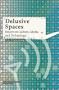 Delusive Spaces (Studies in Network Cultures)