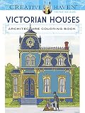 Creative Haven Victorian Houses Architecture Coloring Book (Adult Coloring)