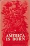 America Is Born: A History for Peter
